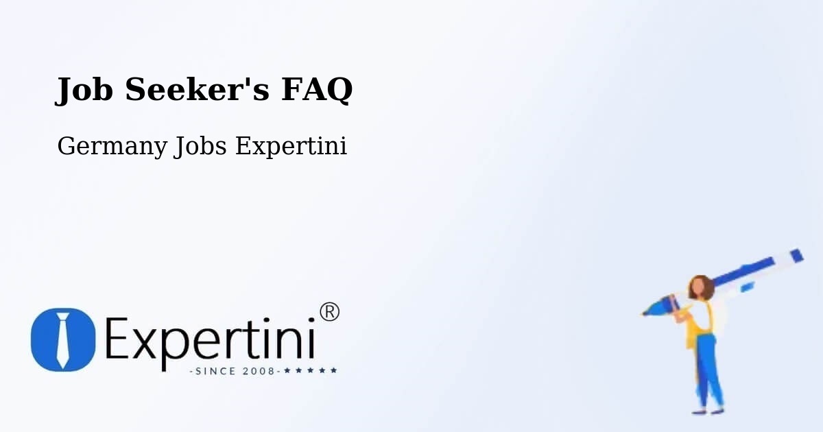Job Seeker FAQ – Wilsdruff - Germany Jobs Expertini
