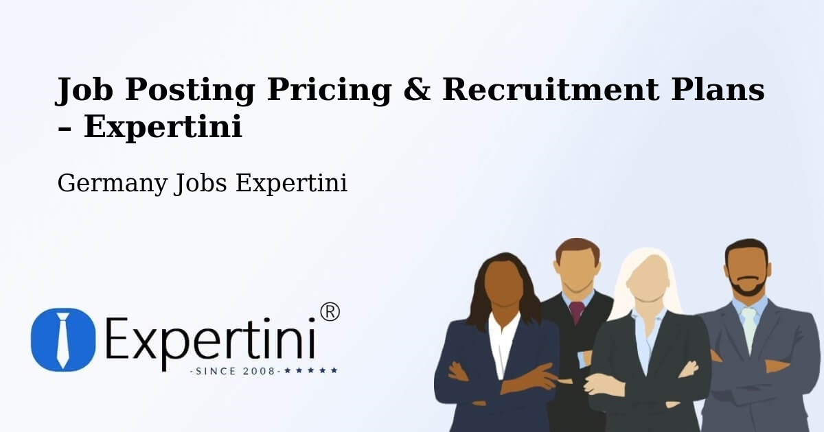 Job Posting Pricing & Recruitment Plans – Wilsdruff - Wilsdruff, Germany Jobs Expertini
