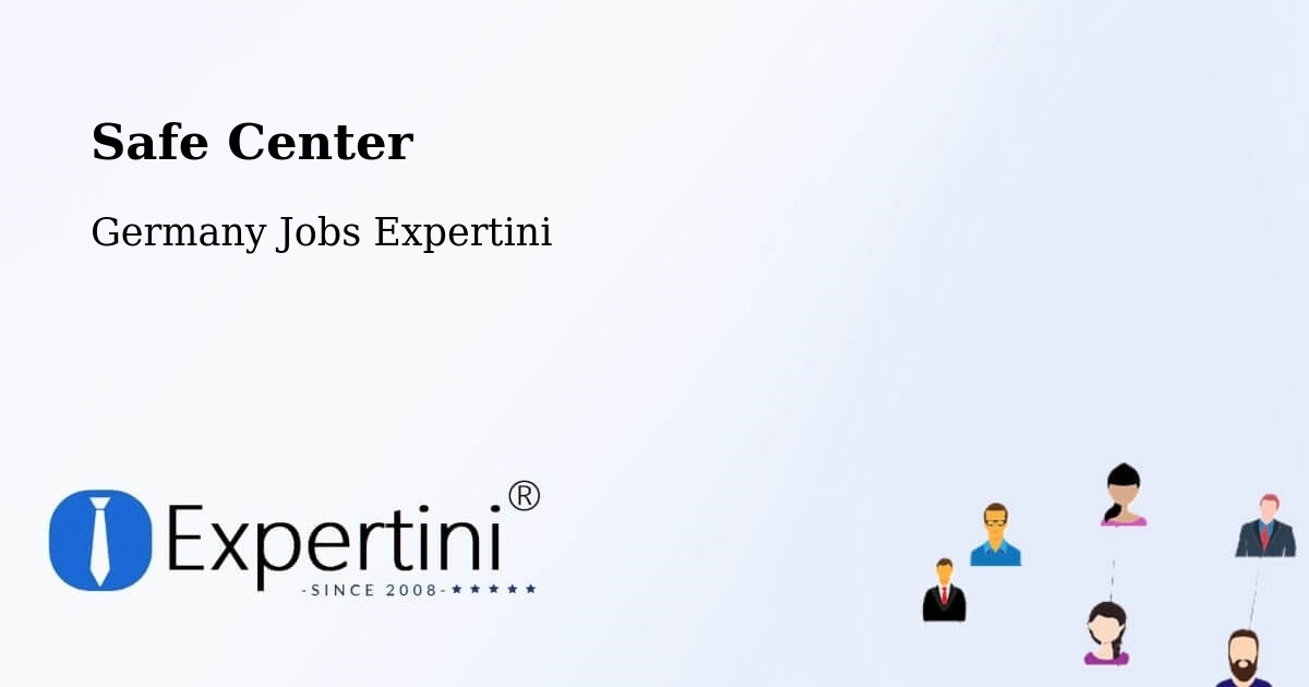 Safety Center – Wilsdruff - Germany Jobs Expertini